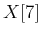 $X[7]$