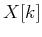 $\displaystyle X[k]$
