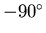 $-90^{\circ}$