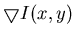 $\bigtriangledown I(x,y)$