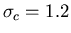 $\sigma_c=1.2$