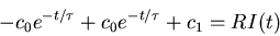 \begin{displaymath}-c_0e^{-t/\tau} + c_0e^{-t/\tau} + c_1=RI(t) \end{displaymath}
