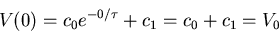 \begin{displaymath}V(0)=c_0 e^{-0/\tau}+c_1=c_0+c_1=V_0 \end{displaymath}