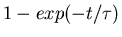 $1-exp(-t/\tau)$