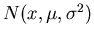 $N(x,\mu,\sigma^2)$