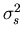 $\sigma_s^2$