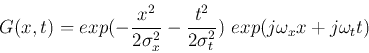 \begin{displaymath}G(x,t)=exp(-\frac{ x^2 }{2\sigma_x^2}
-\frac{ t^2 }{2\sigma_t^2} ) \mbox{ }
exp(j \omega_x x + j \omega_t t )
\end{displaymath}