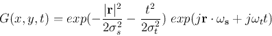 \begin{displaymath}G(x,y,t)=exp(-\frac{ \vert {\bf r} \vert ^2 }{2\sigma_s^2}
-...
...) \mbox{ }
exp(j {\bf r} \cdot {\bf\omega_s} + j \omega_t t )
\end{displaymath}