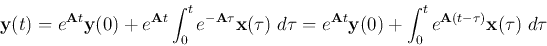 \begin{displaymath}
{\bf y}(t)=e^{{\bf A}t}{\bf y}(0)+e^{{\bf A}t}\int_0^t e^{-{...
...t}{\bf y}(0)+\int_0^t e^{{\bf A}(t-\tau)}{\bf x}(\tau) \;d\tau
\end{displaymath}