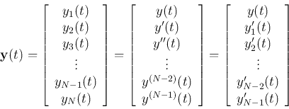 \begin{displaymath}
{\bf y}(t)=\left[\begin{array}{c}y_1(t) y_2(t) y_3(t)\\...
...2(t) \vdots y'_{N-2}(t) y'_{N-1}(t)
\end{array} \right]
\end{displaymath}