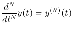 $\displaystyle \frac{d^N}{dt^N}y(t)=y^{(N)}(t)$