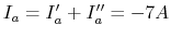 $I_a=I'_a+I''_a=-7 A$