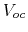 $V_{oc}$