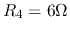 $R_4=6\Omega$