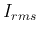 $I_{rms}$