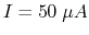 $I=50\;\mu A$