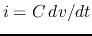 $i=C dv/dt$