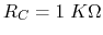 $R_C=1\;K\Omega$