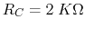 $R_C=2\;K\Omega$