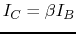 $I_C=\beta I_B$