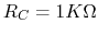 $R_C=1K\Omega$