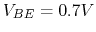 $V_{BE}=0.7V$