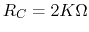 $R_C=2K\Omega$