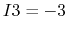 $I3=-3$