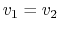 $v_1=v_2$
