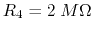 $R_4=2\;M\Omega$