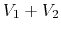 $V_1+V_2$