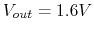 $V_{out}=1.6V$