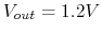 $V_{out}=1.2V$
