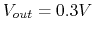 $V_{out}=0.3V$