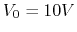 $V_0=10V$