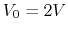 $V_0=2V$