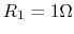 $R_1=1\Omega$