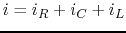 $i=i_R+i_C+i_L$