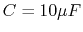 $C=10\mu F$