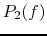 $P_2(f)$