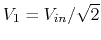 $V_1=V_{in}/\sqrt{2}$
