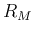 $R_M$