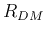 $R_{DM}$