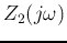 $Z_2(j\omega)$