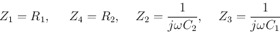 \begin{displaymath}
Z_1=R_1,\;\;\;\;\;Z_4=R_2,\;\;\;\;Z_2=\frac{1}{j\omega C_2},
\;\;\;\;Z_3=\frac{1}{j\omega C_1}
\end{displaymath}