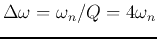 $\Delta\omega=\omega_n/Q=4\omega_n$