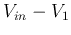 $V_{in}-V_1$
