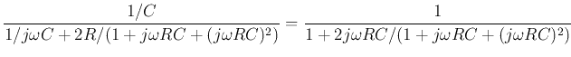$\displaystyle \frac{1/C}{1/j\omega C+2R/(1+j\omega RC+(j\omega RC)^2)}
=\frac{1}{1+2j\omega RC/(1+j\omega RC+(j\omega RC)^2)}$