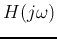 $H(j\omega)$