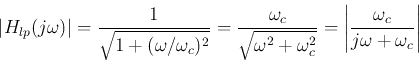 \begin{displaymath}
\vert H_{lp}(j\omega)\vert=\frac{1}{\sqrt{1+(\omega/\omega_...
...^2}}
=\left\vert\frac{\omega_c}{j\omega+\omega_c}\right\vert
\end{displaymath}